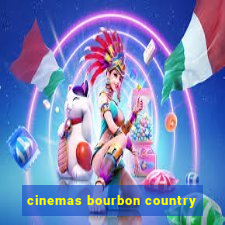 cinemas bourbon country